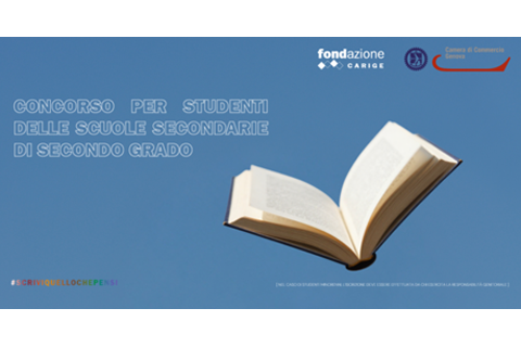 Fondazione Carige - Concorso per studenti delle scuole secondarie di secondo grado Fondazione Carige - Concorso per studenti delle scuole secondarie di secondo grado