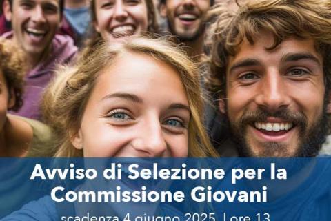 Avviso di selezione per la Commissione Giovani Avviso di selezione per la Commissione Giovani