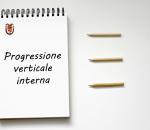 Avviso di Progressione verticale interna categoria D Esperto in attività ammi.ve